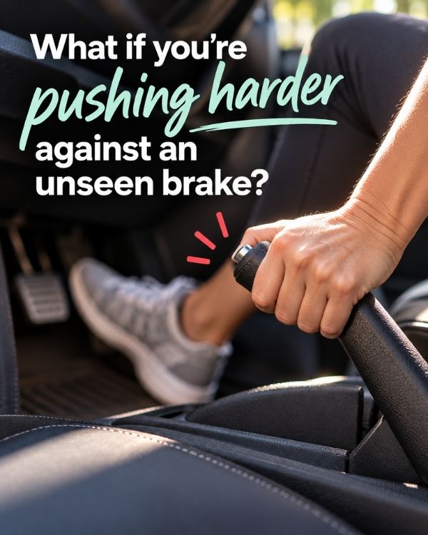 Parking brake metaphor: pushing harder against an unseen brake